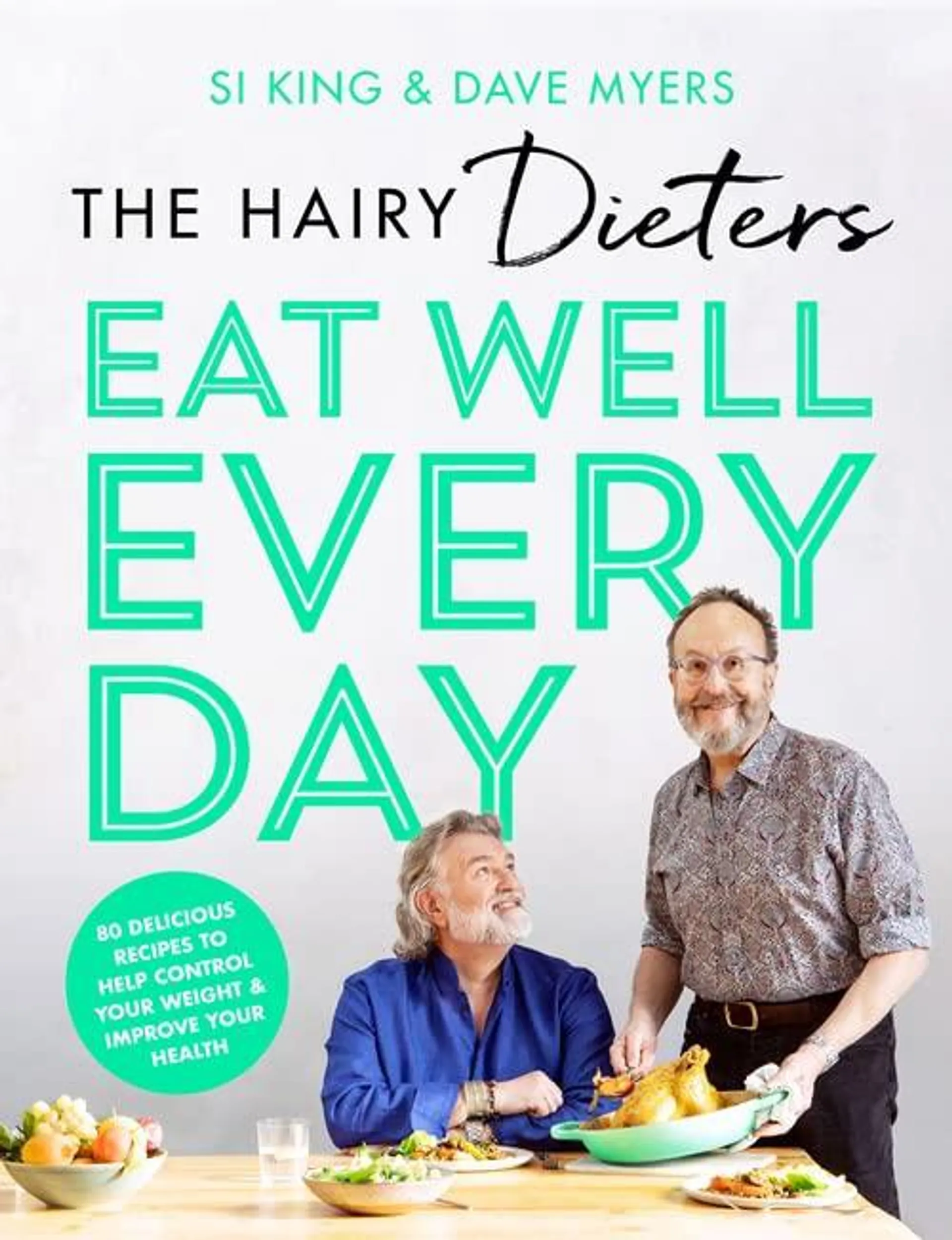 The Hairy Dieters' Eat Well Every Day by Hairy Bikers