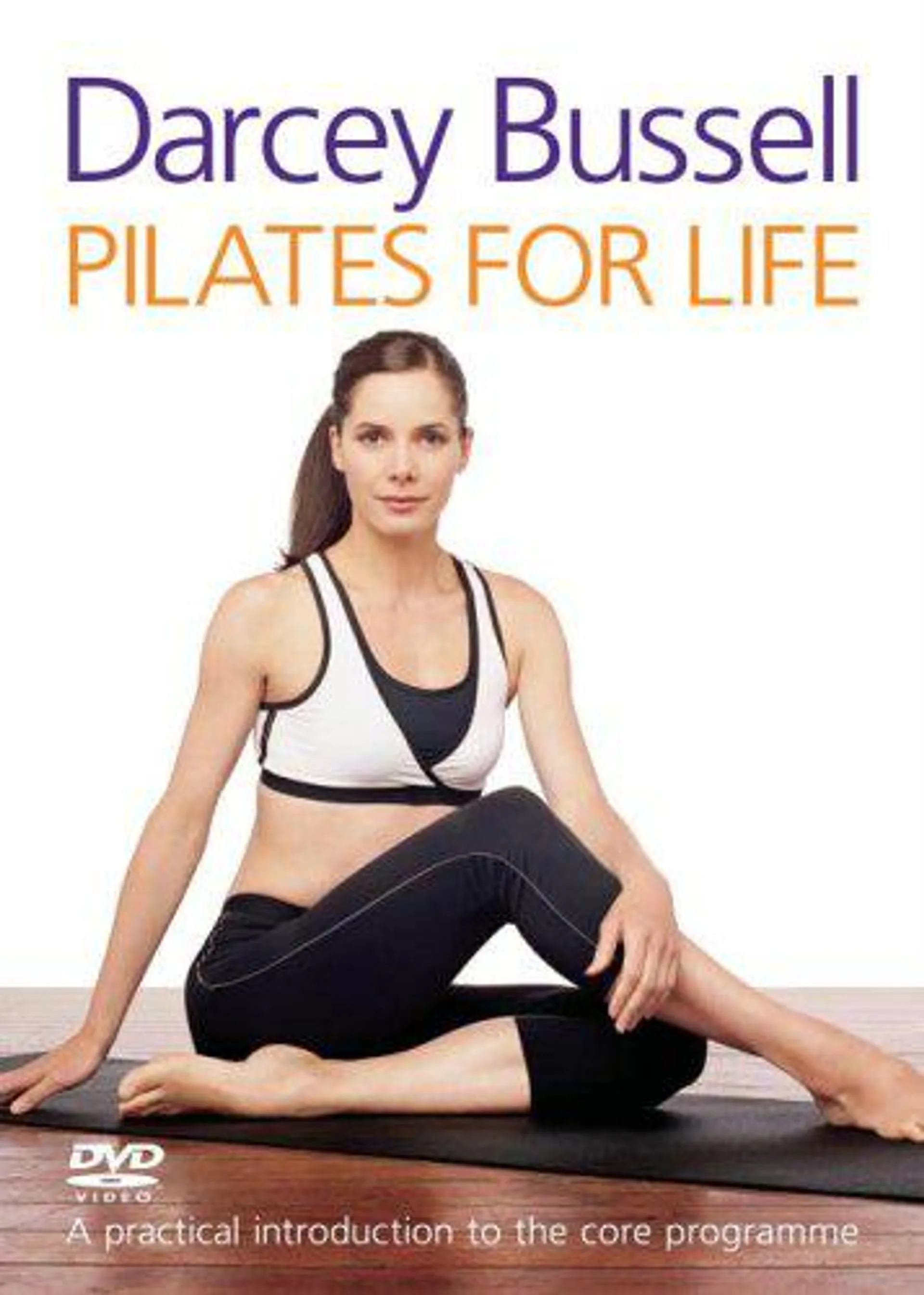 Bussell, Darcy - Pilates For Life