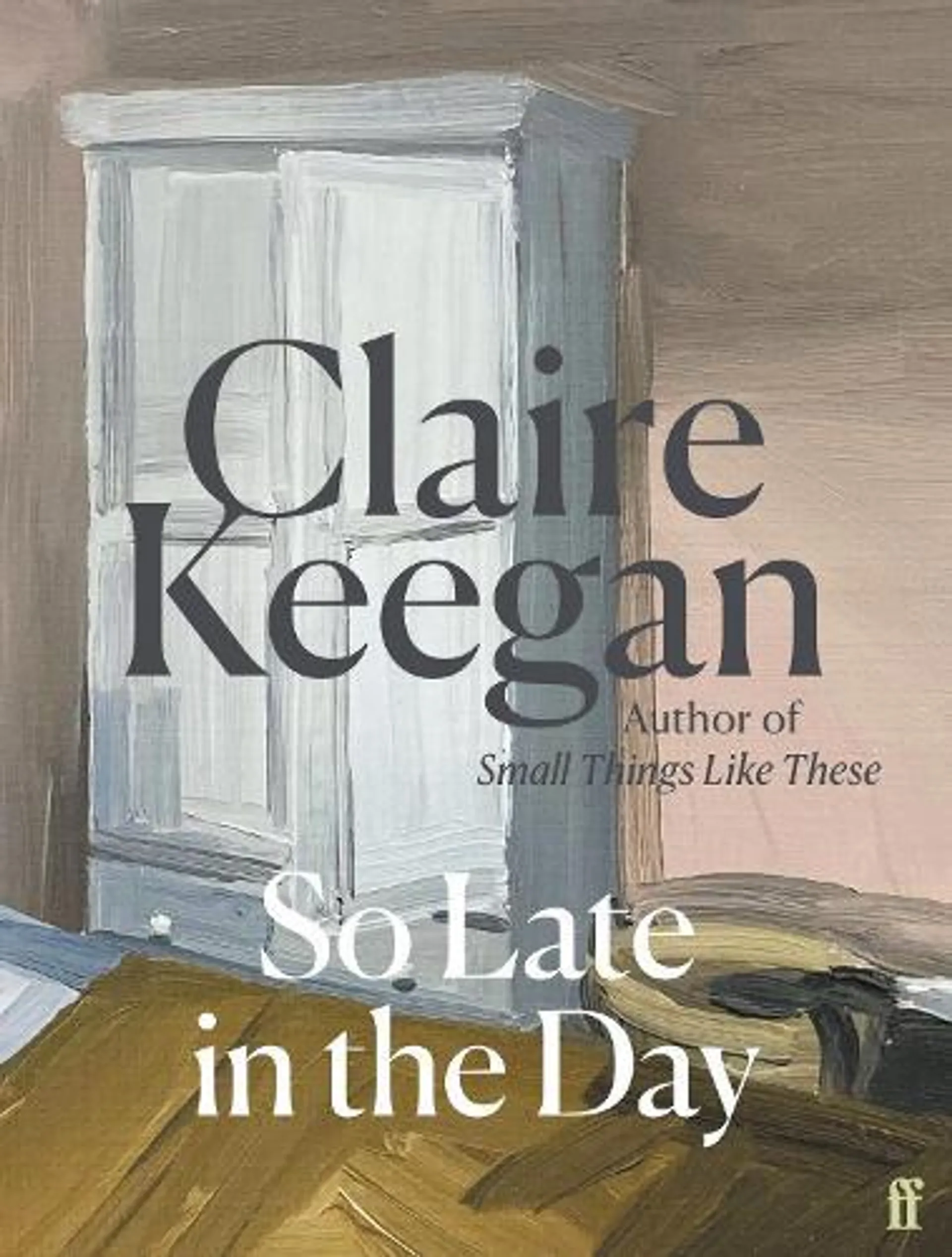 So Late in the Day (Hardback)