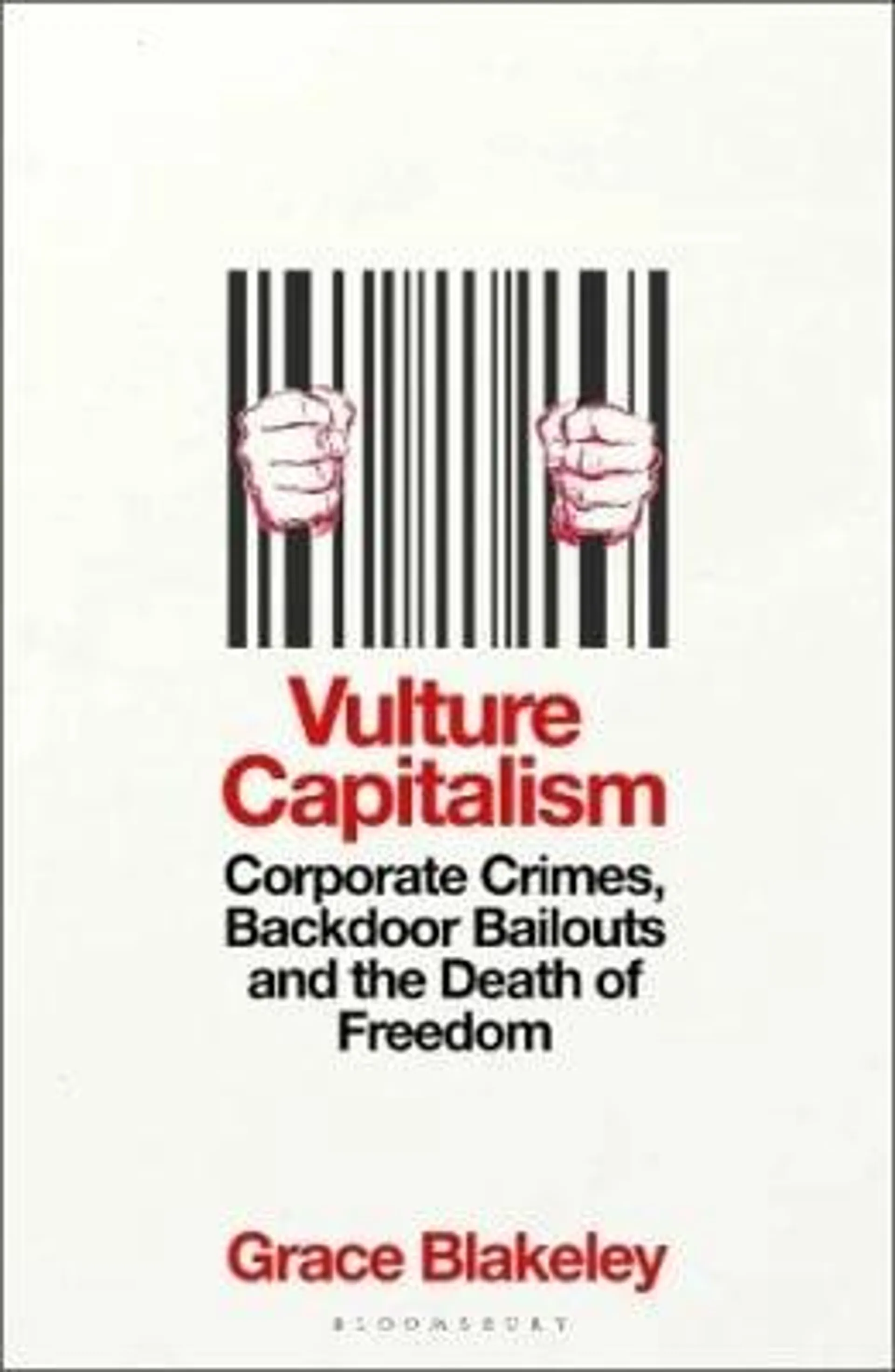 Vulture Capitalism: LONGLISTED FOR THE WOMEN'S PRIZE FOR NON-FICTION