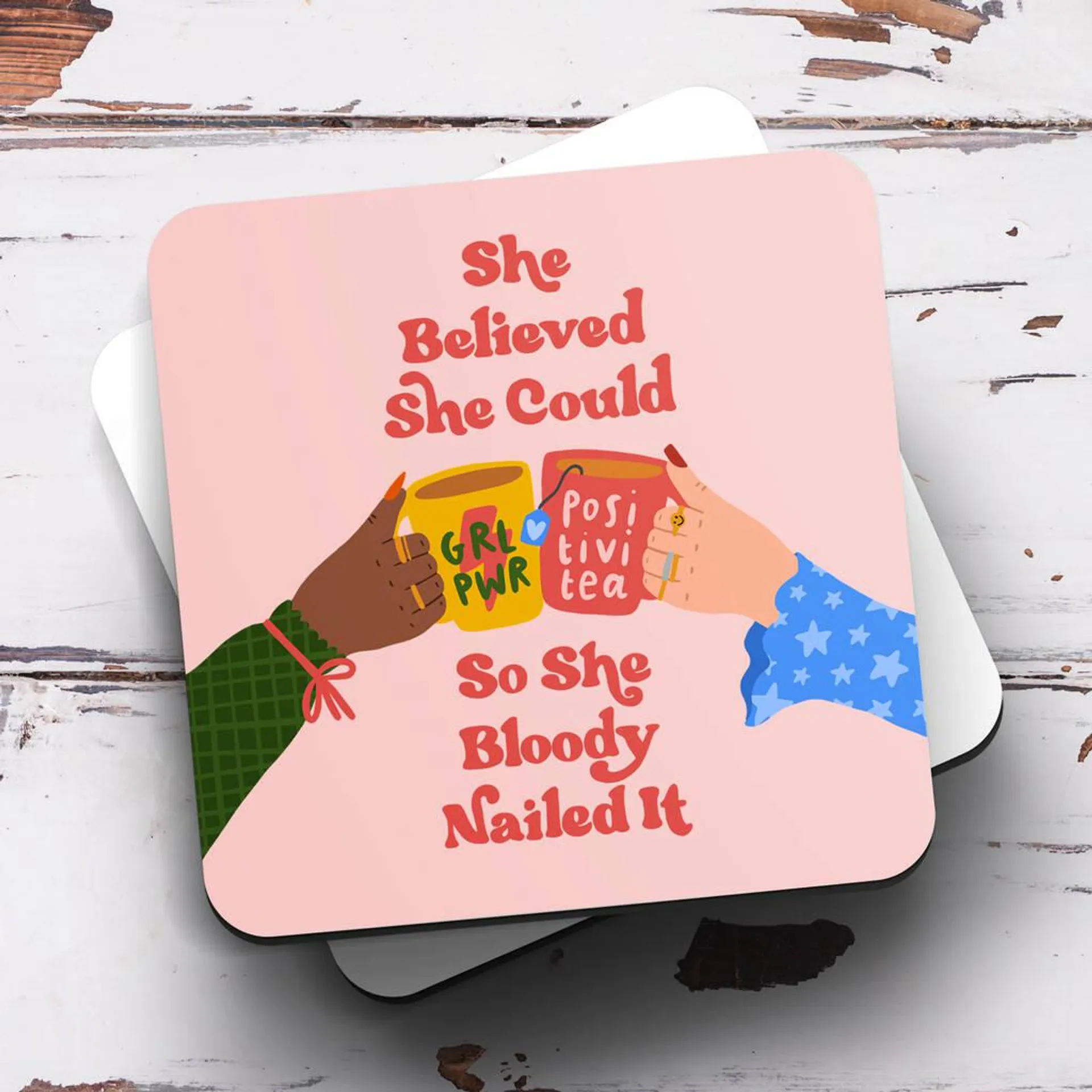 'She Believed She Could' Coaster