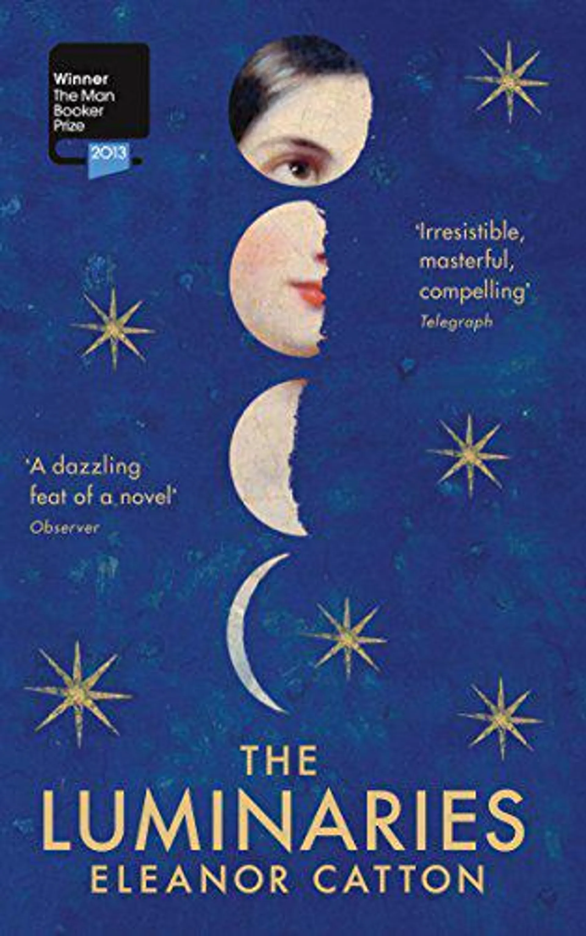 The Luminaries by Eleanor Catton (Y)