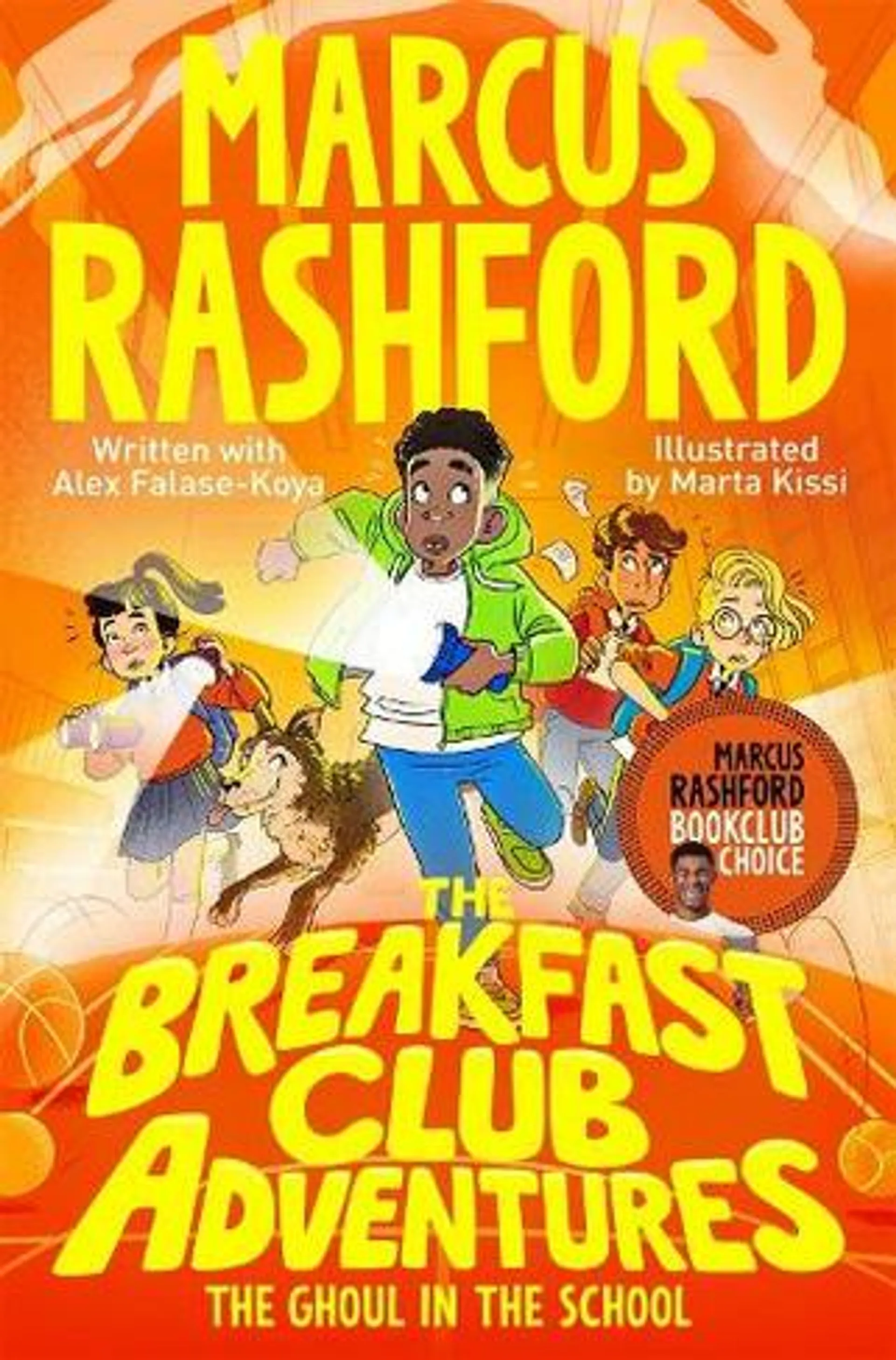 The Breakfast Club Adventures: The Ghoul in the School: (The Breakfast Club Adventures) (Special Edition: Sprayed Edges - Exclusive to WHSmith)