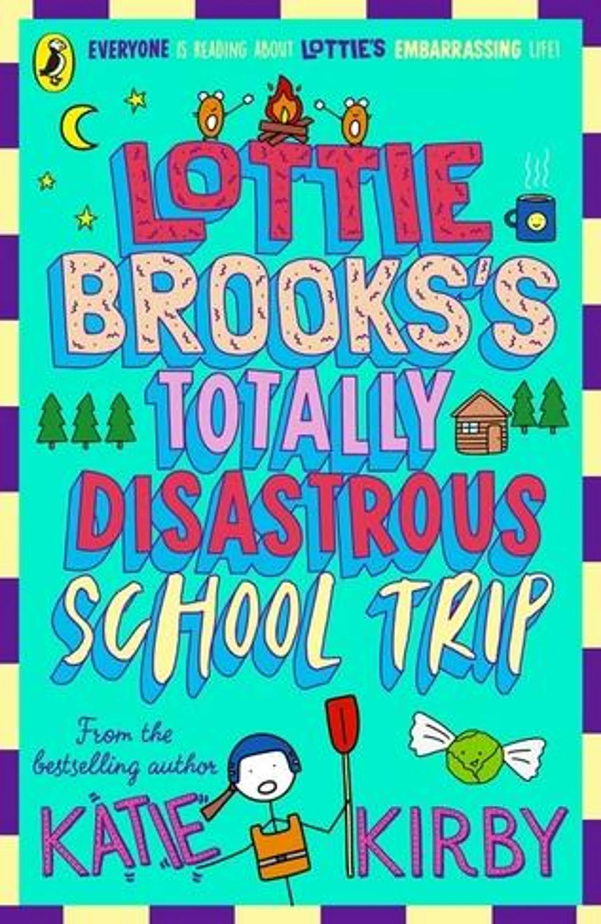 Lottie Brooks's Totally Disastrous School-Trip: (Lottie Brooks)