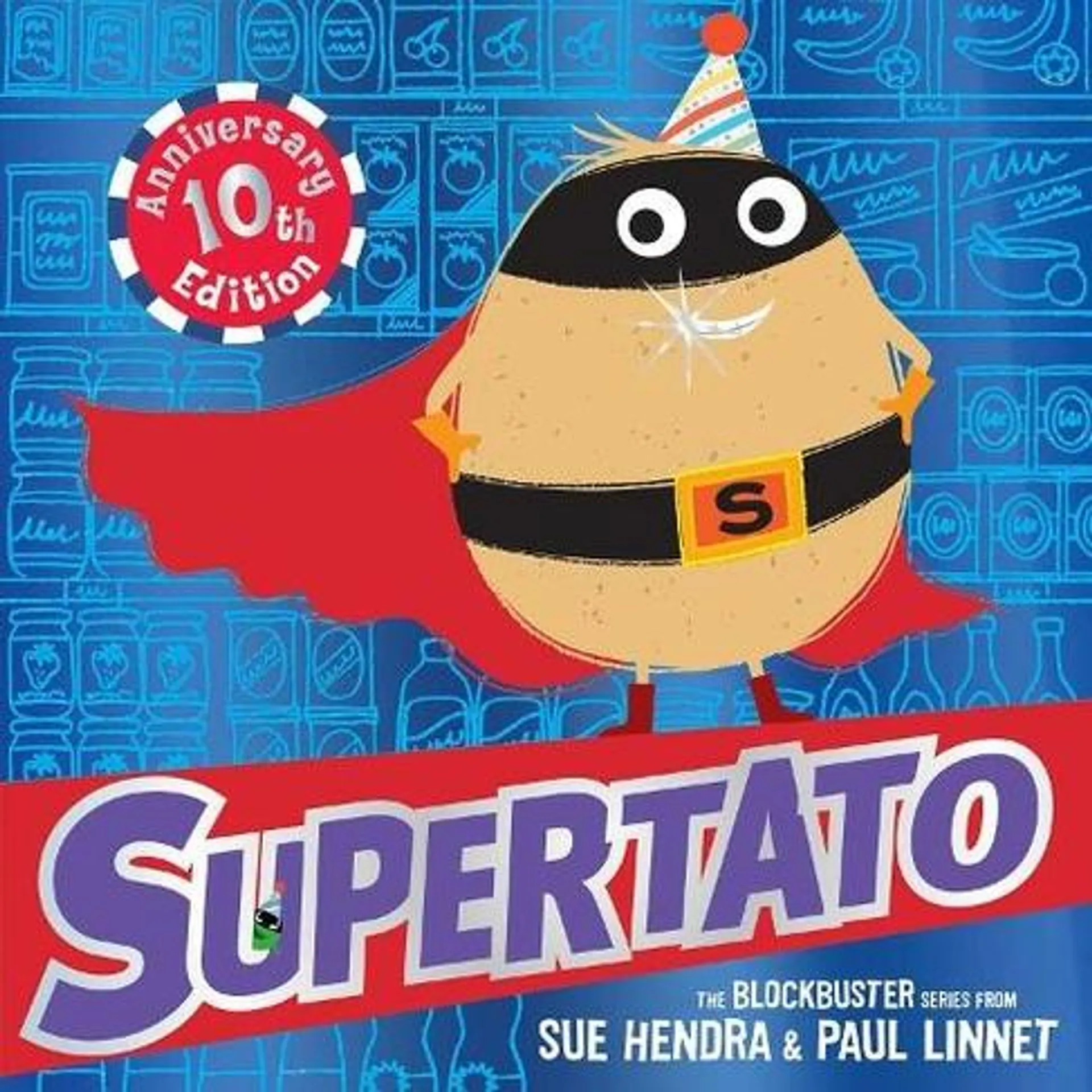 Supertato: Tenth Anniversary Edition: (Supertato Anniversary Edition, Tenth)