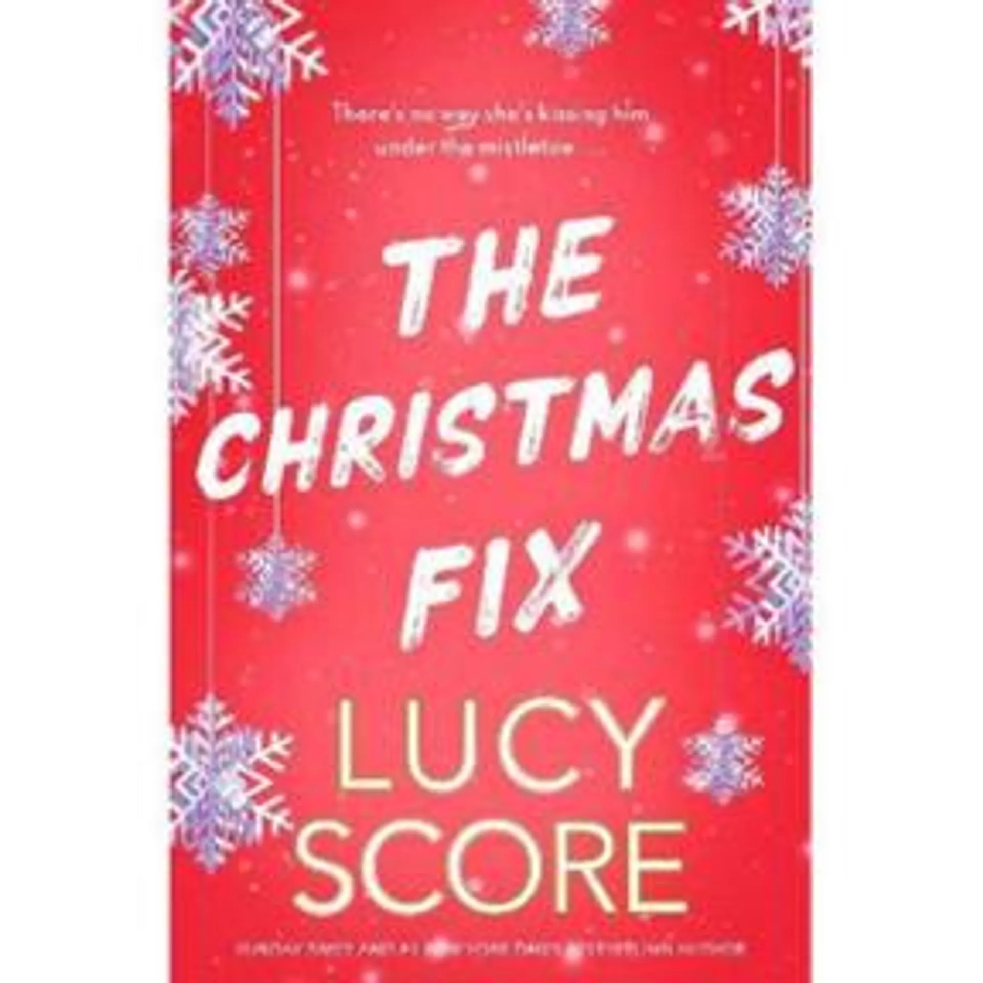 Paperback The Christmas Fix by Lucy Score