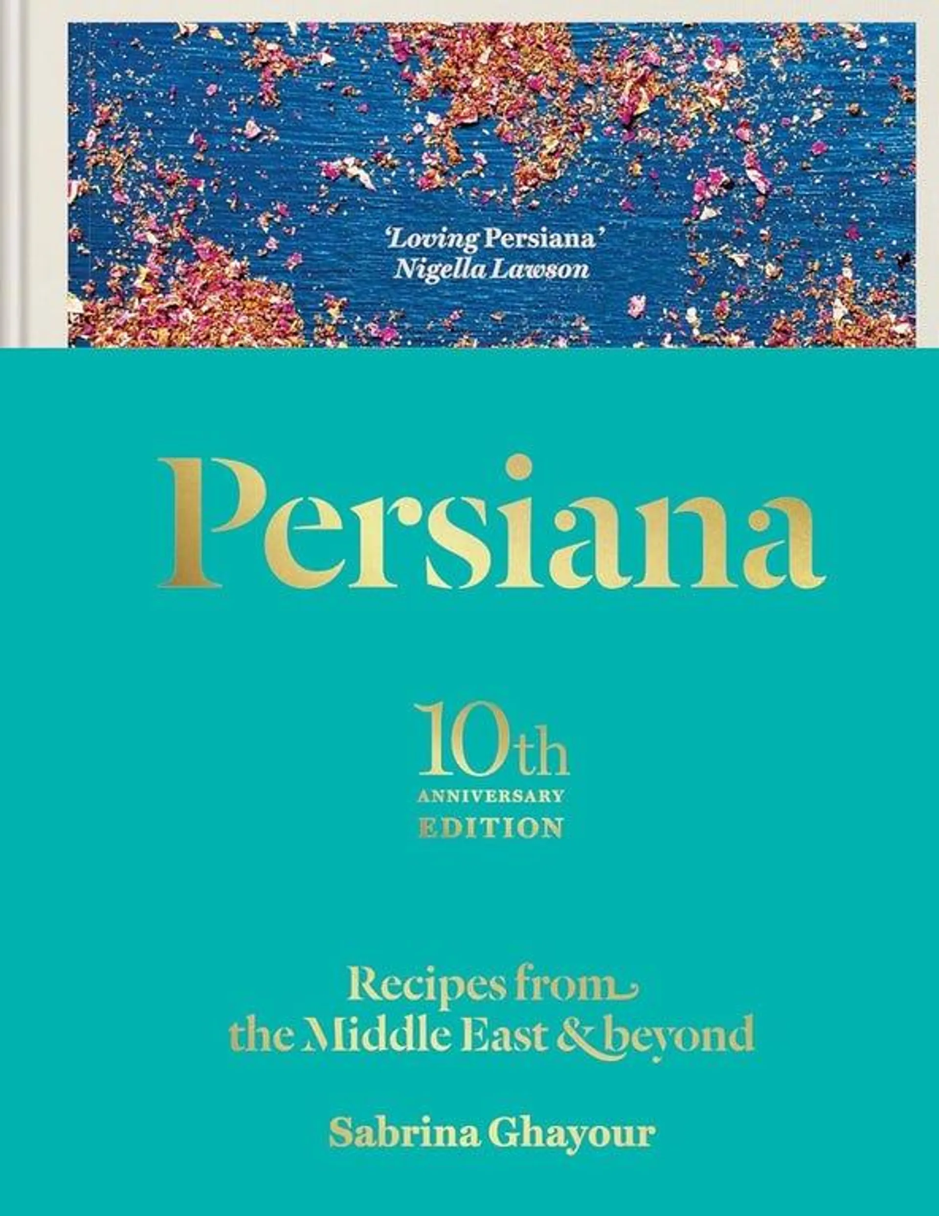 Sabrina Ghayour Persiana, 10th Anniversary Edition