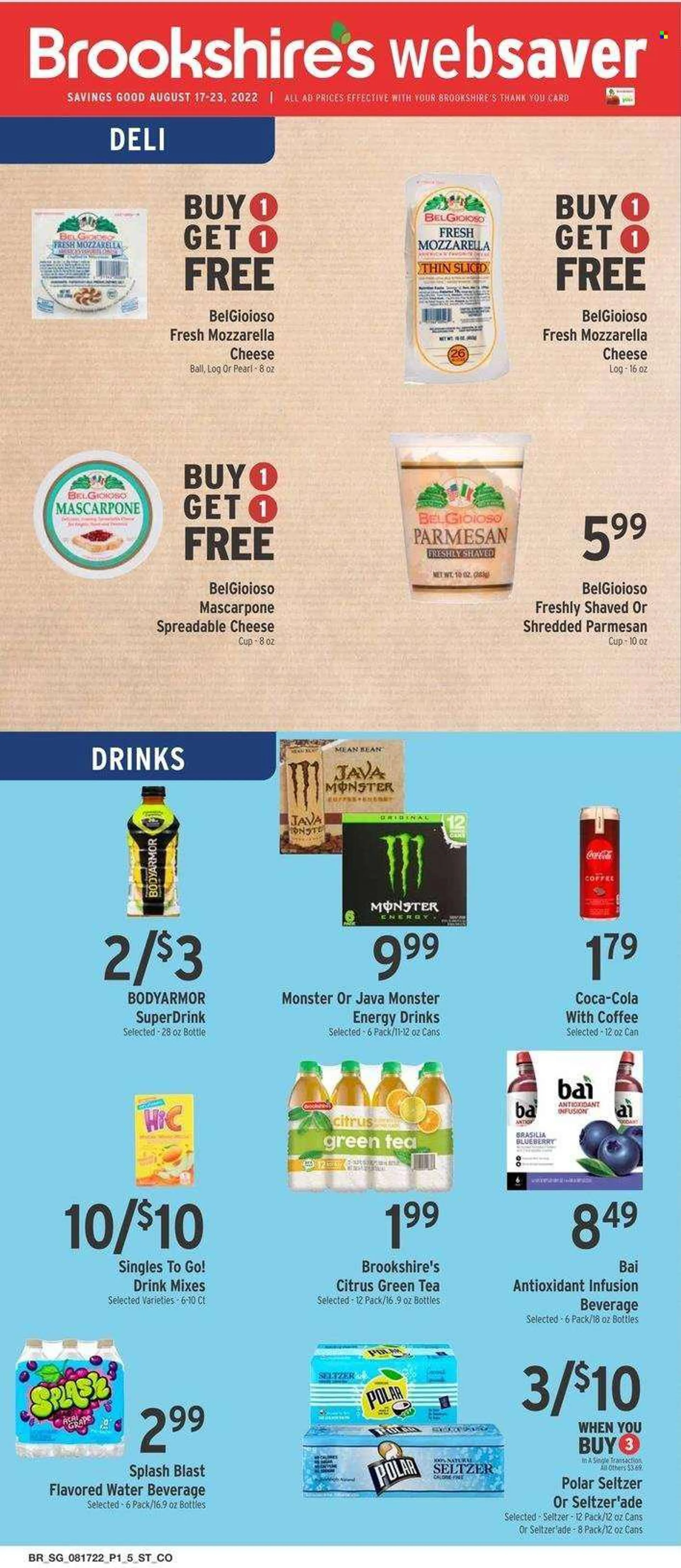 Brookshires Flyer - 08/17/2022 - 08/23/2022 - Sales products - mascarpone, mozzarella, cheese cup, parmesan, cheese, Coca-Cola, energy drink, Monster, Monster Energy, Bai, seltzer water, flavored water, green tea, tea, coffee, cup. Page 1.