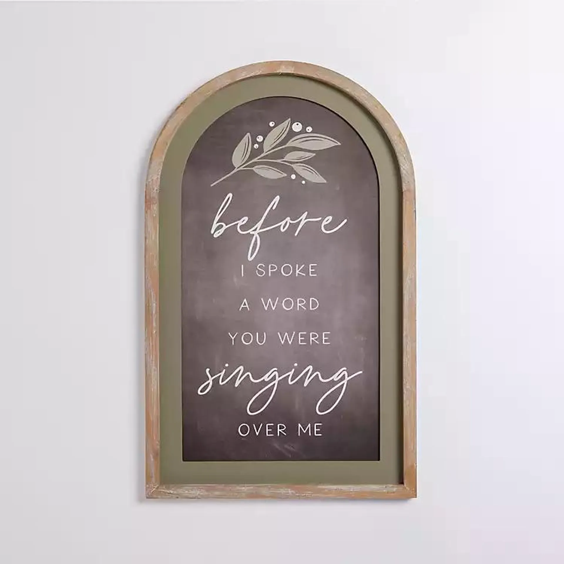 Before I Spoke A Word Arched Wall Plaque