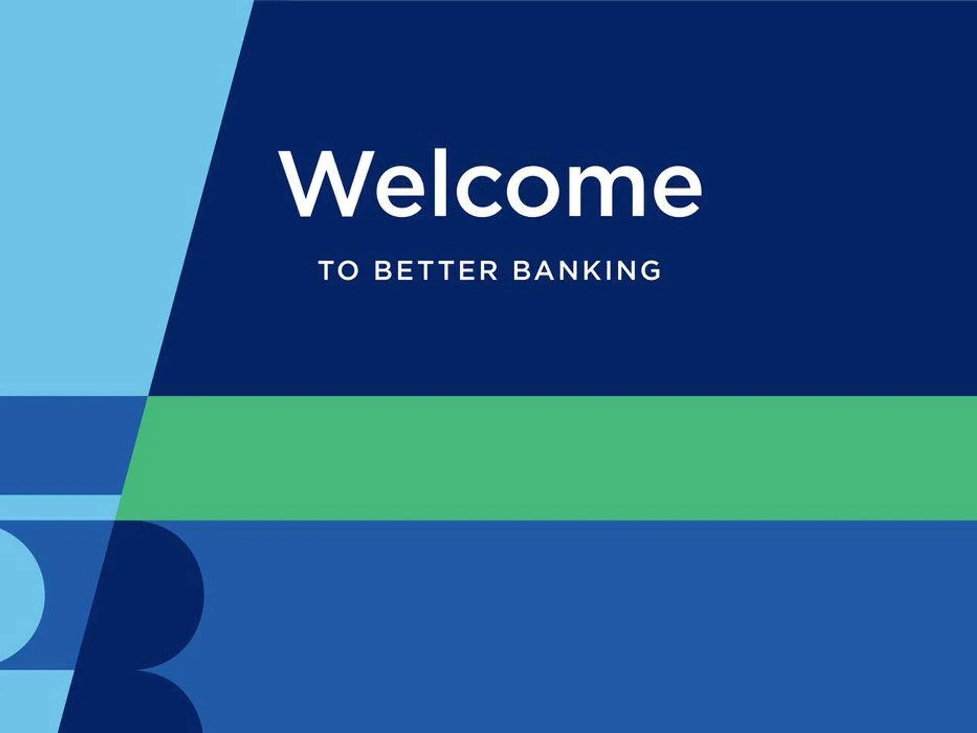 Welcome to Better Banking - 1