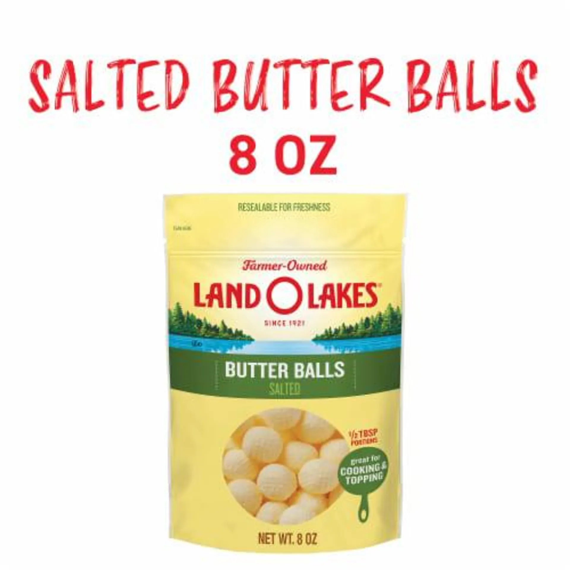 Land O Lakes® Salted Butter Balls