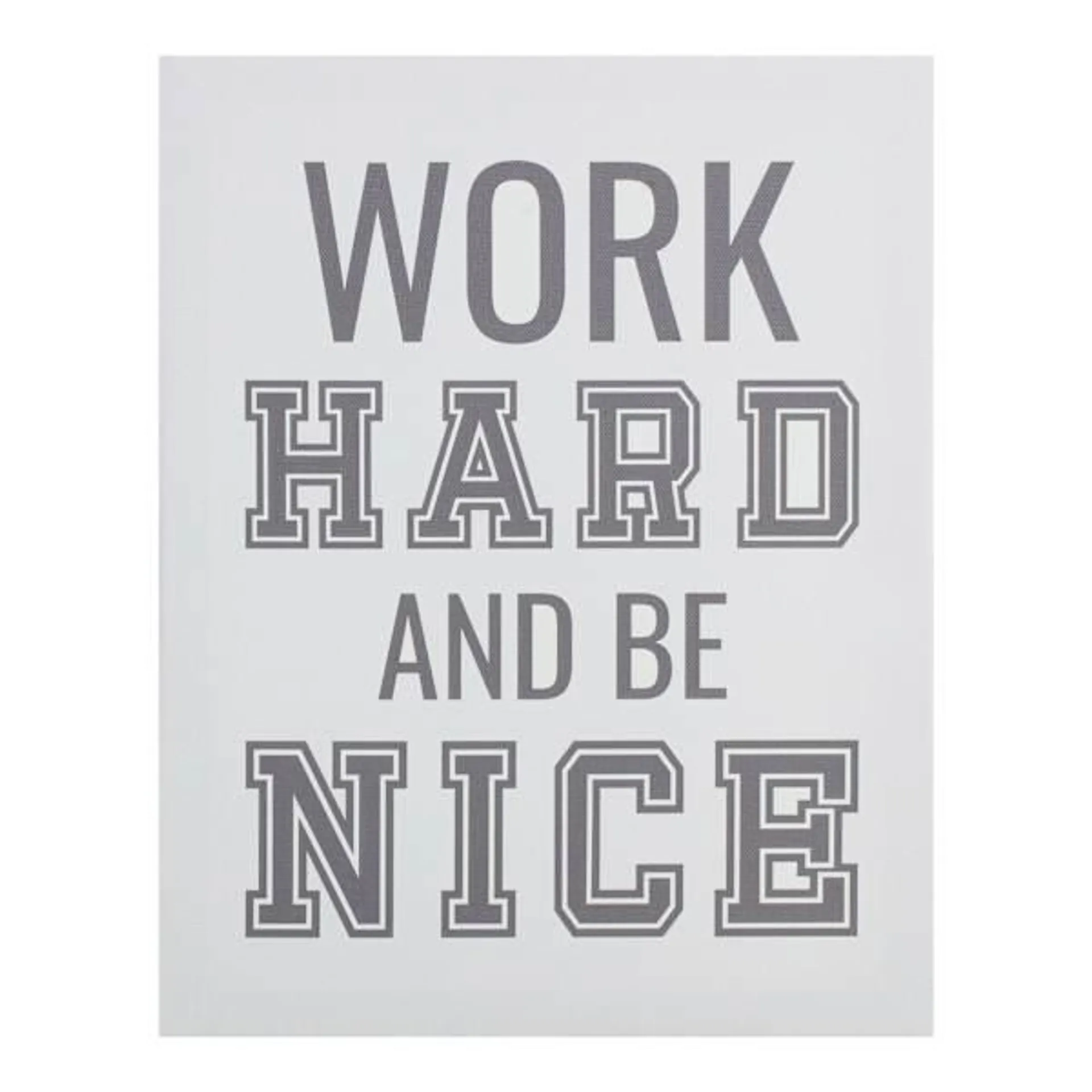 Work Hard & Be Nice Canvas Wall Sign, 11x14