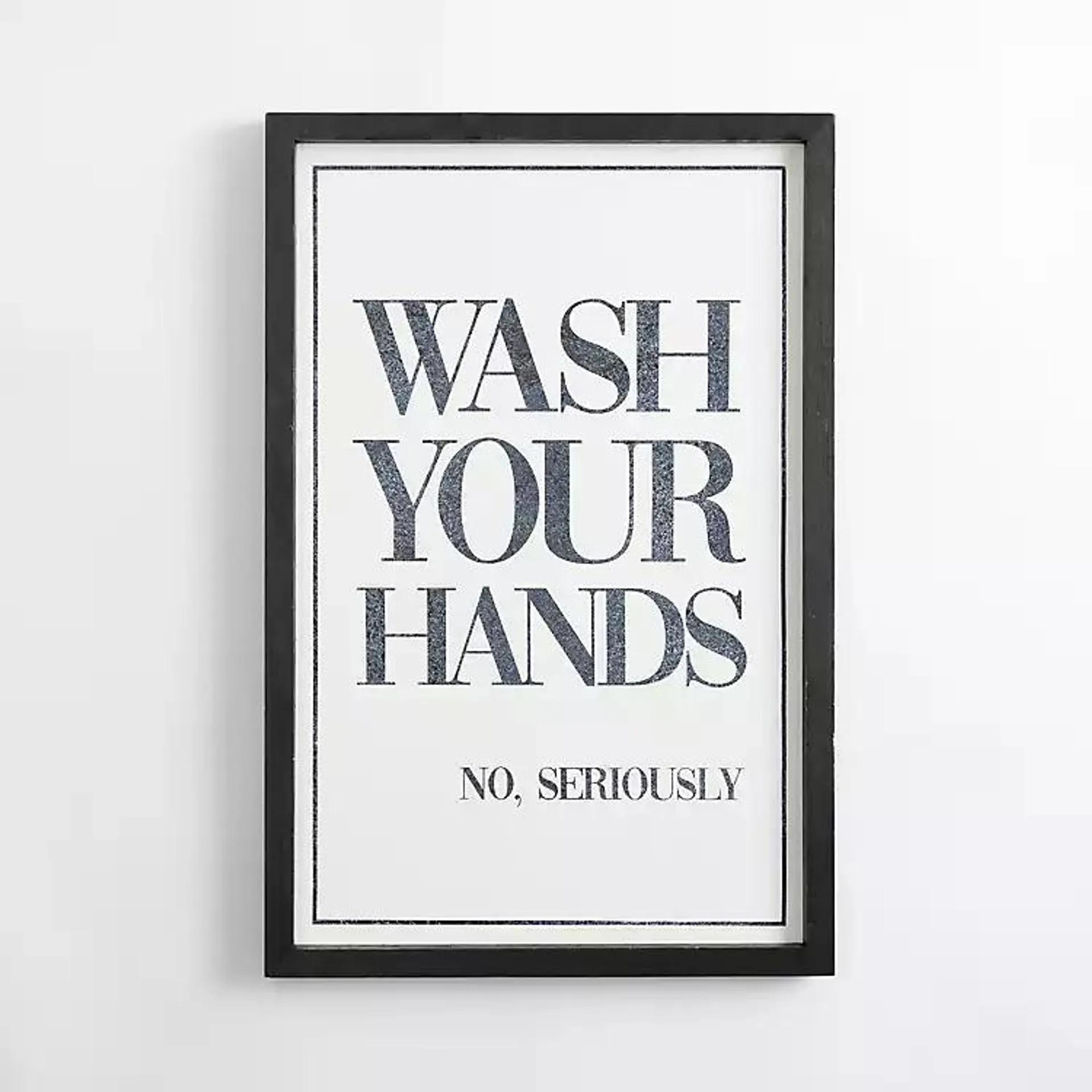 Wash Your Hands, Seriously Wall Plaque