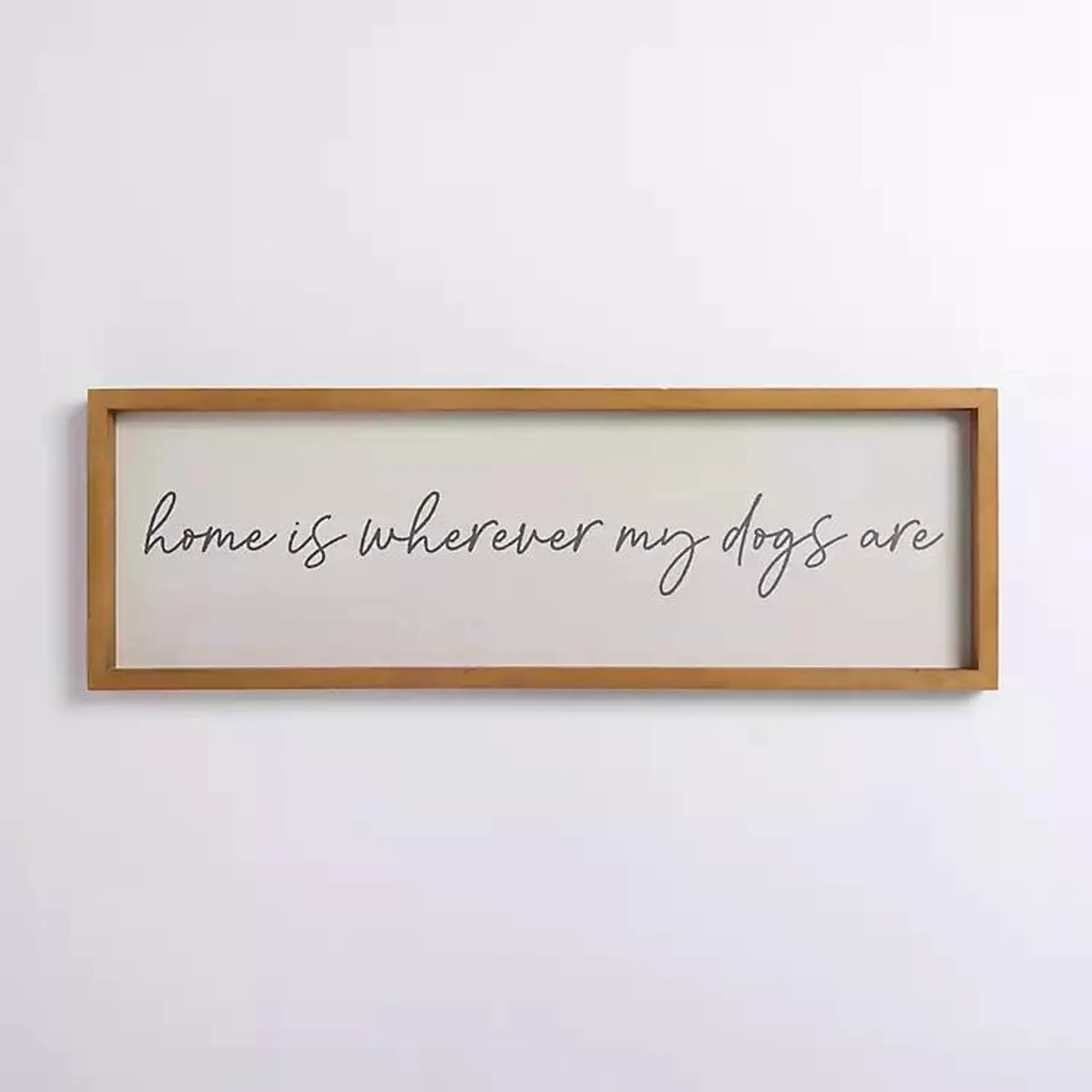 Wherever My Dogs Are Wood Wall Plaque