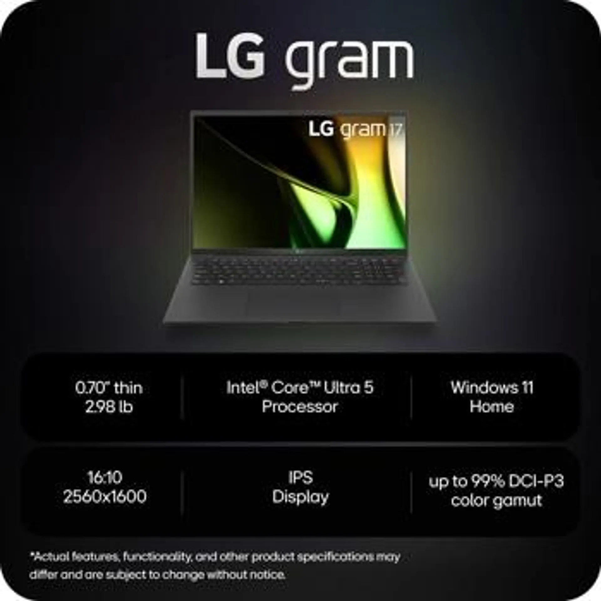 LG gram 17” Thin and Lightweight Laptop, Intel® Evo™ Edition - AI-enabled Intel® Core™ Ultra 5 processor, Windows 11 Home, 16GB RAM, 512GB SSD, Black