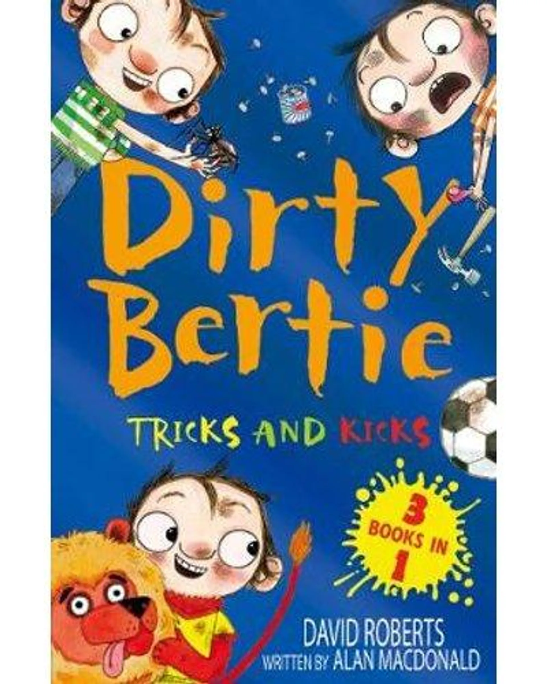 Dirty Bertie: Tricks And Kicks - (3-In-1) (Paperback)