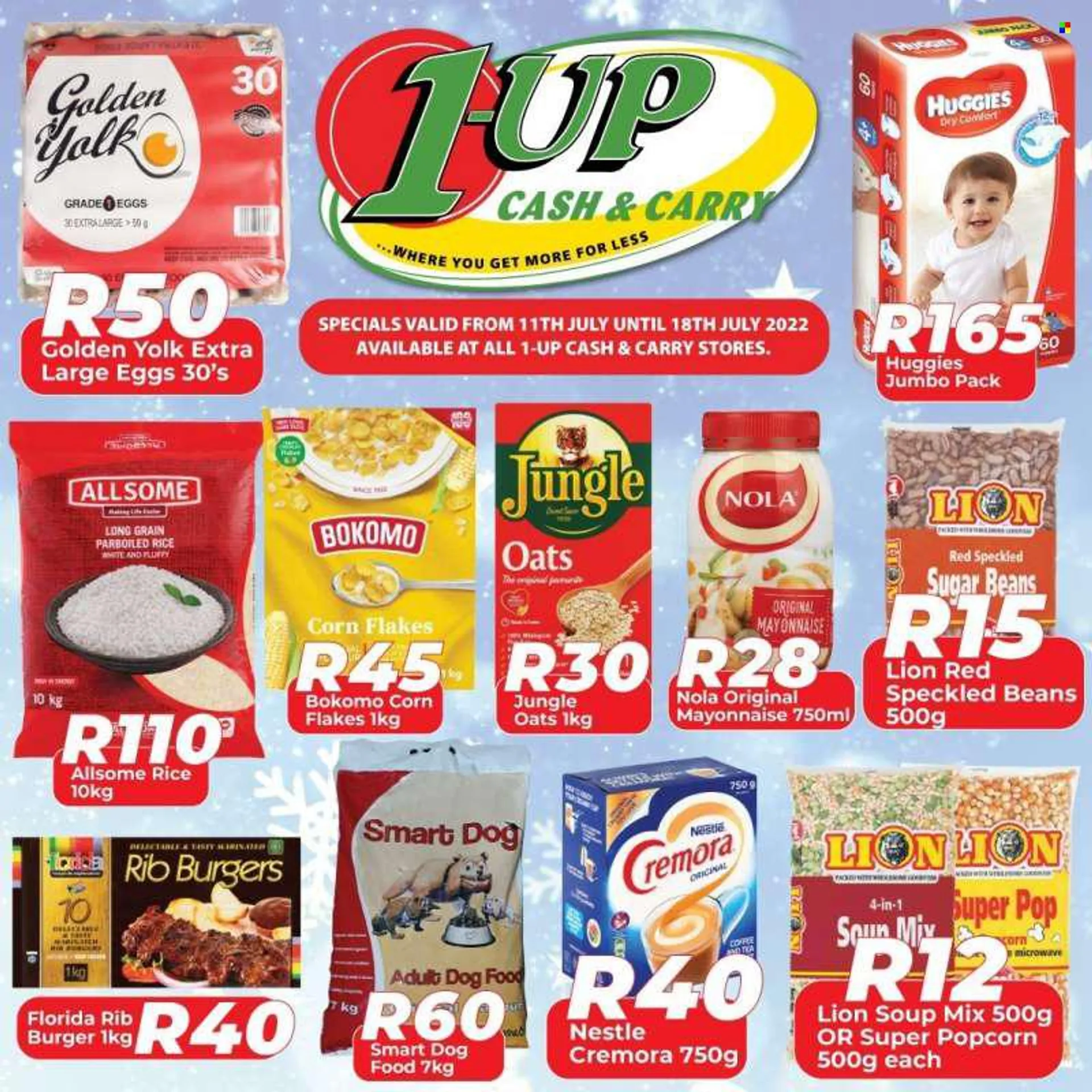 1UP Cash &amp; Carry catalogue  - 11/07/2022 - 18/07/2022 - Sales products - soup mix, soup, hamburger, large eggs, mayonnaise, Nestlé, popcorn, sugar, oats, Cremora, red beans, corn flakes, jungle oats, rice, parboiled rice, tea, coffee, Huggies, animal 