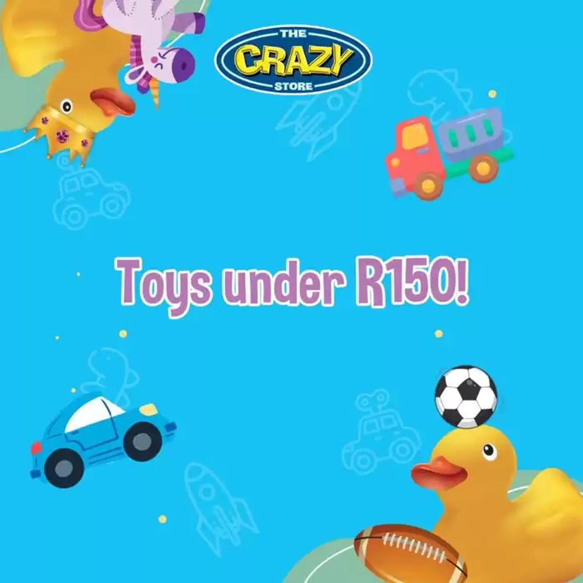 Toys under R150! - 1