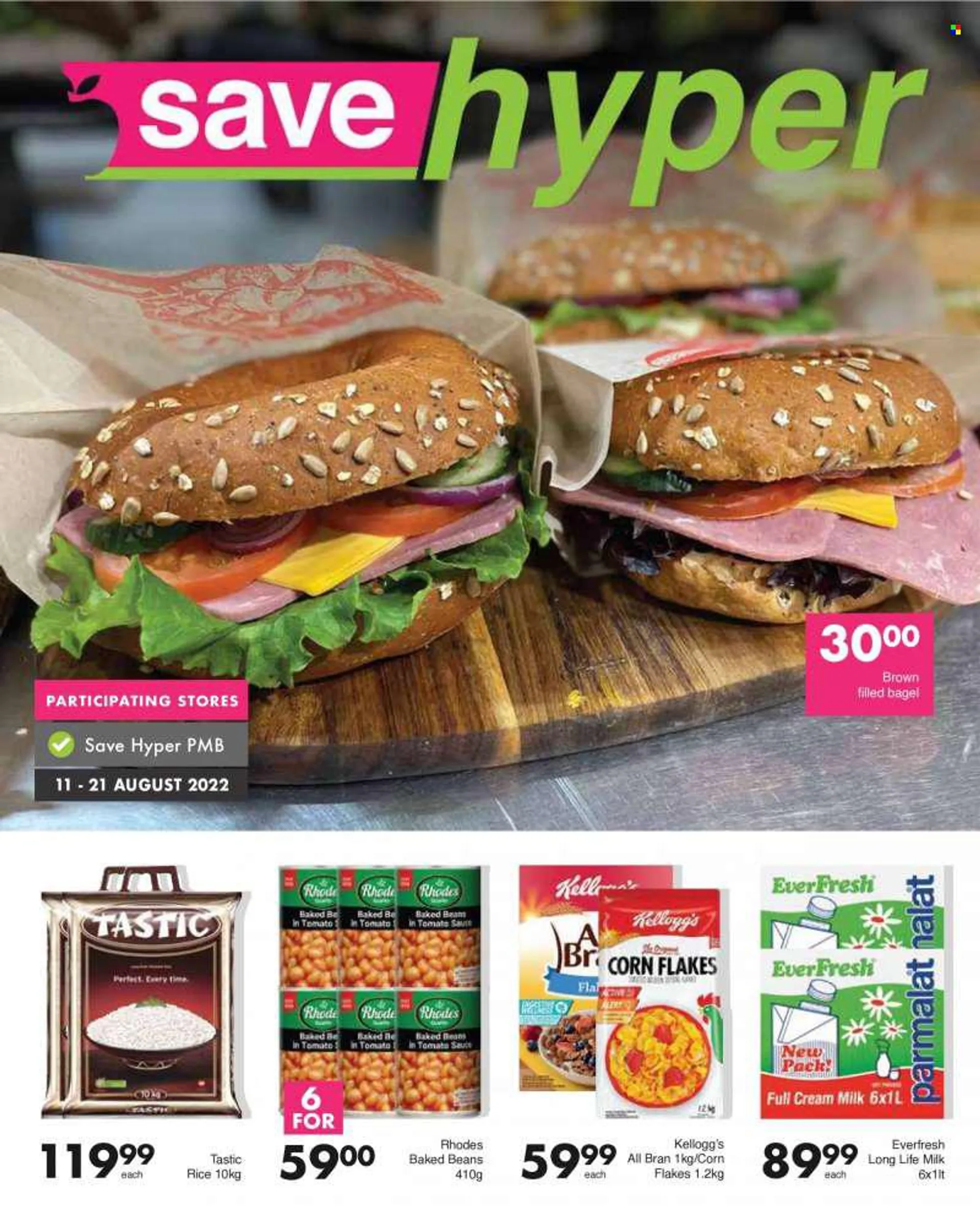 Save hyper catalogue  - 11/08/2022 - 21/08/2022 - Sales products - bagels, beans, Parmalat, long life milk, Kelloggs, baked beans, corn flakes, All-Bran, rice, Tastic. Page 1.