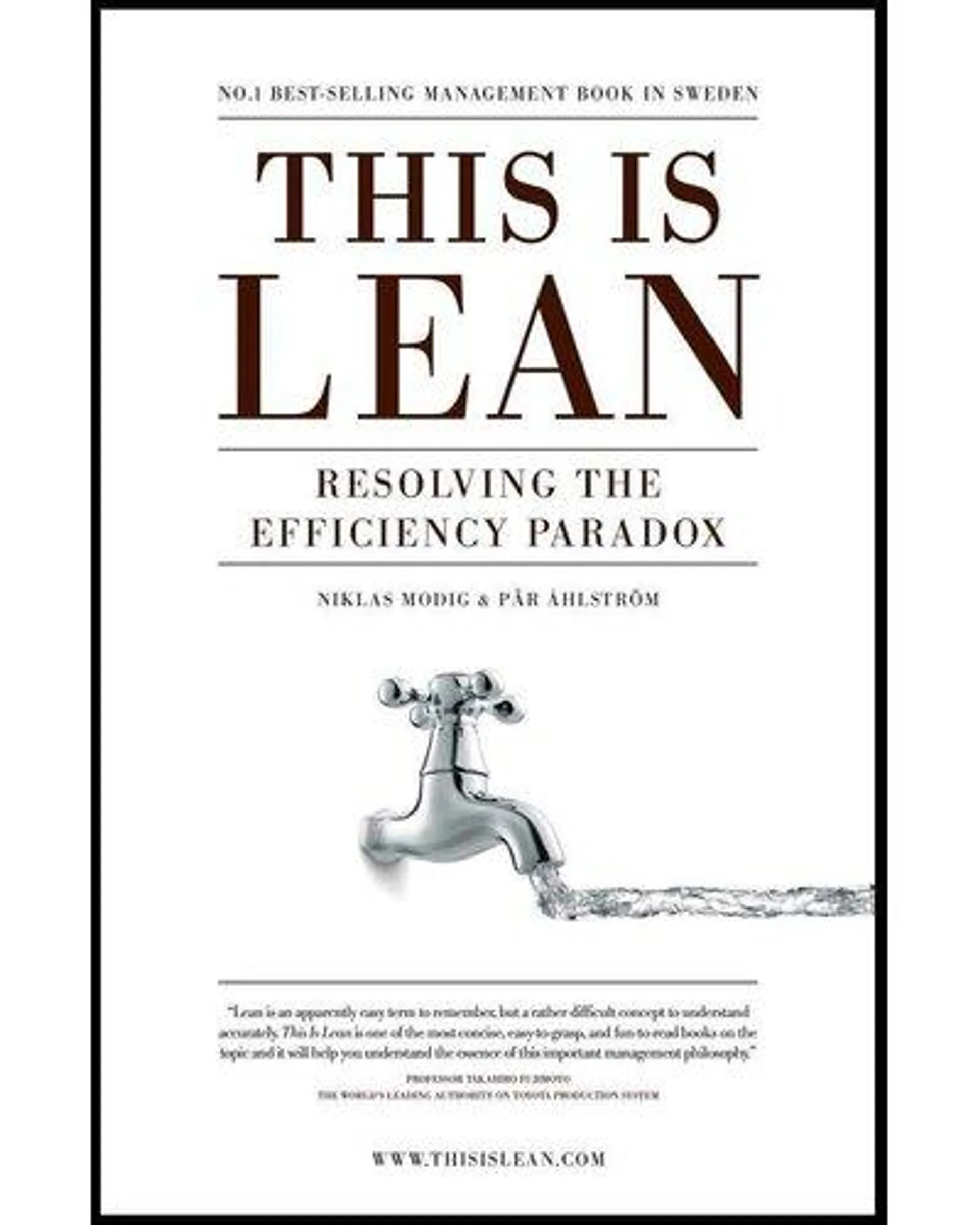 This Is Lean - Resolving The Efficiency Paradox (Paperback)